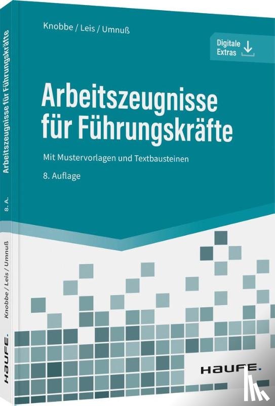 Knobbe, Thorsten, Leis, Mario, Umnuß, Karsten - Arbeitszeugnisse für Führungskräfte