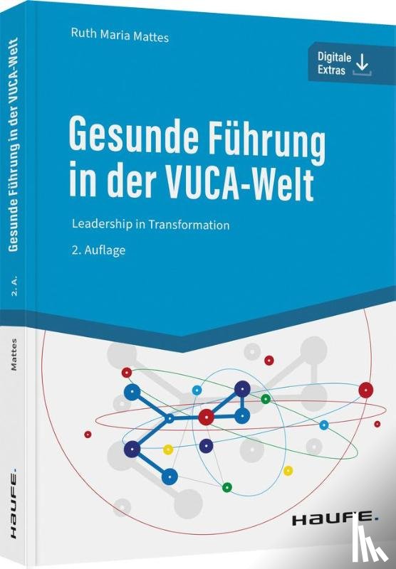 Mattes, Ruth Maria - Gesunde Führung in der VUCA-Welt