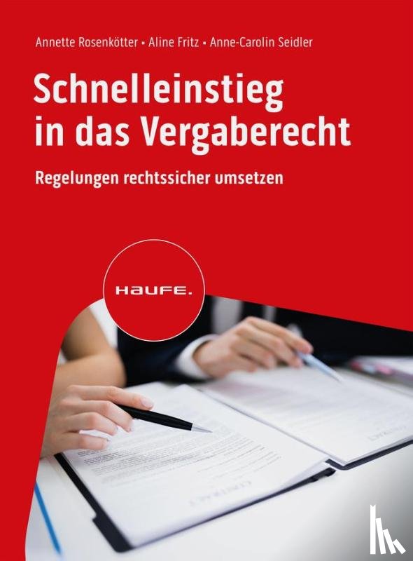 Rosenkötter, Annette, Fritz, Aline, Seidler, Anne-Carolin - Schnelleinstieg in das Vergaberecht