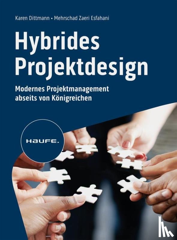 Dittmann, Karen, Zaeri Esfahani, Mehrschad - Hybrides Projektdesign