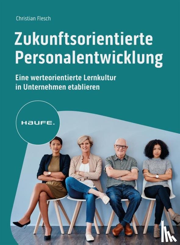 Flesch, Christian - Zukunftsorientierte Personalentwicklung
