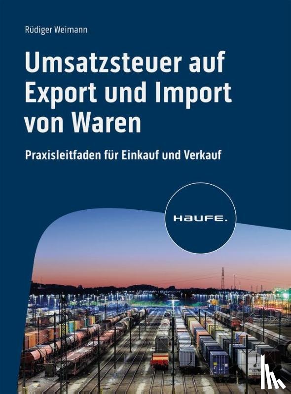 Weimann, Rüdiger - Umsatzsteuer auf Export und Import von Waren