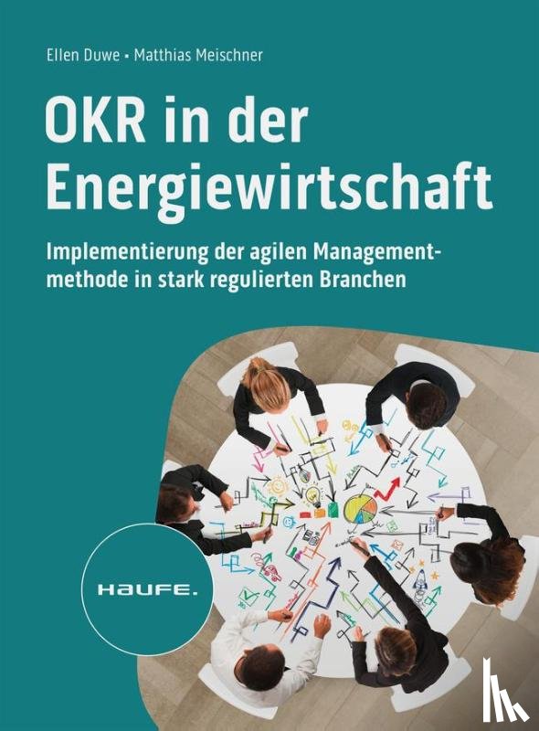 Duwe, Ellen, Meischner, Matthias - OKR in der Energiewirtschaft