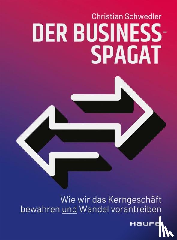 Schwedler, Christian - Der Business-Spagat