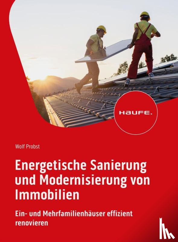 Probst, Wolf - Energetische Sanierung und Modernisierung von Immobilien