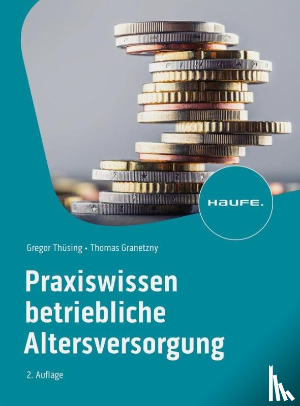 Thüsing, Gregor, Granetzny, Thomas - Praxiswissen Betriebliche Altersversorgung