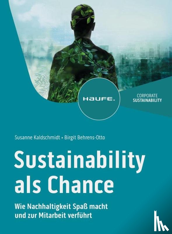 Kaldschmidt, Susanne, Behrens-Otto, Birgit - Sustainability als Chance