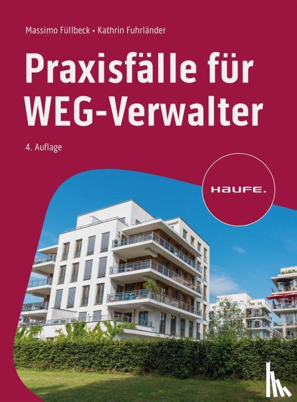 Füllbeck, Massimo, Fuhrländer, Cathrin - Praxisfälle für WEG-Verwalter