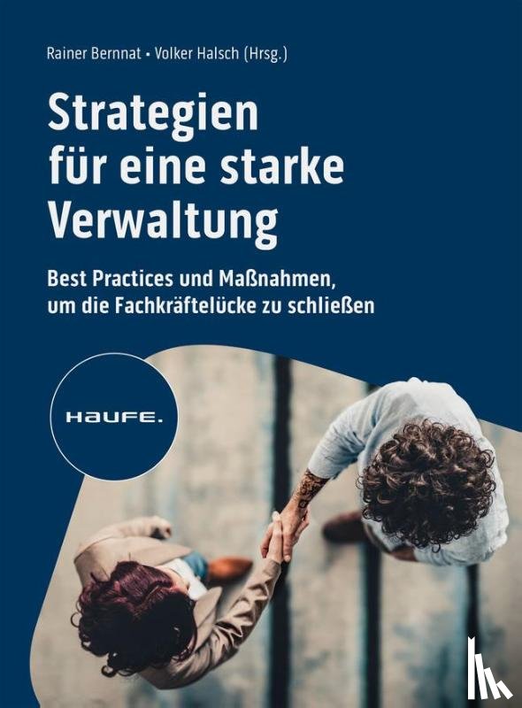 - Strategien für eine starke Verwaltung