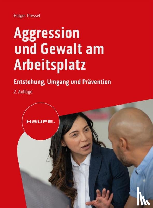 Pressel, Holger - Aggression und Gewalt am Arbeitsplatz