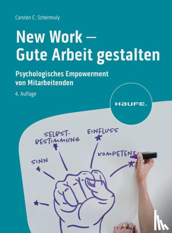 Schermuly, Carsten C. - New Work - Gute Arbeit gestalten