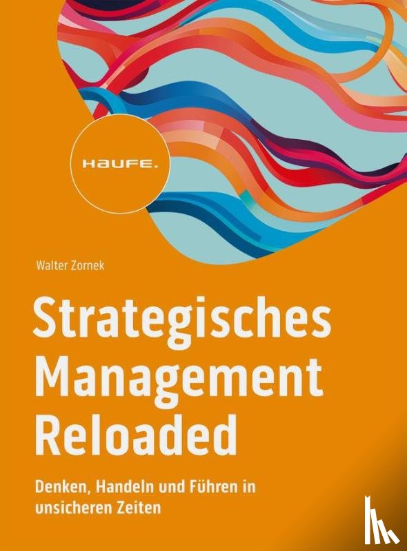 Zornek, Walter - Strategisches Management Reloaded