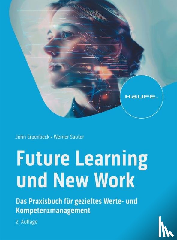 Erpenbeck, John, Sauter, Werner - Future Learning und New Work