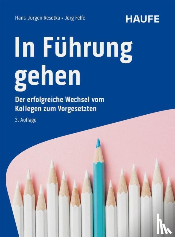 Resetka, Hans-Jürgen, Felfe, Jörg - In Führung gehen