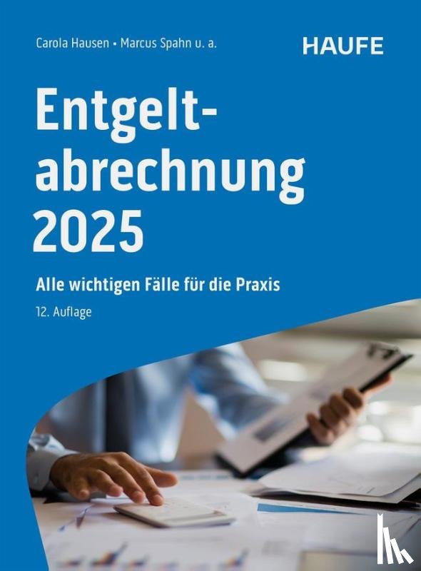 Hausen, Carola, Geiken, Manfred, Heidenreich, Jürgen, Janas, Harald - Entgeltabrechnung 2025