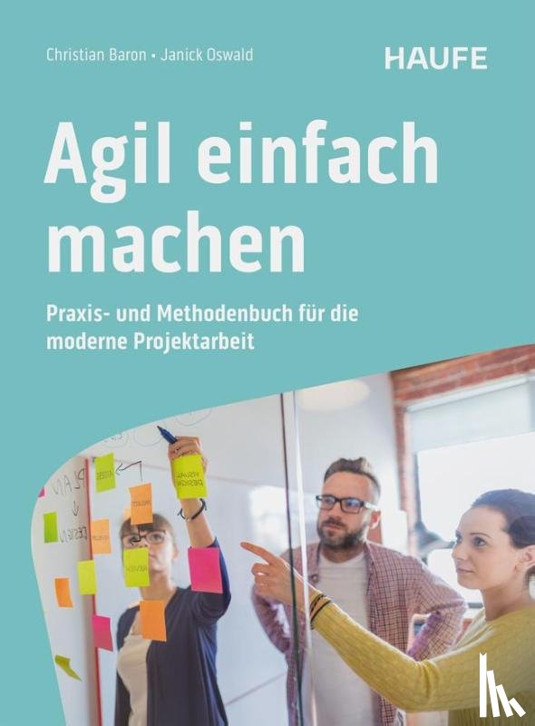 Baron, Christian, Oswald, Janick - Agil einfach machen