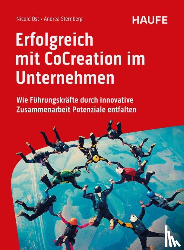 Ost, Nicole, Sternberg, Andrea - Erfolgreich mit CoCreation im Unternehmen