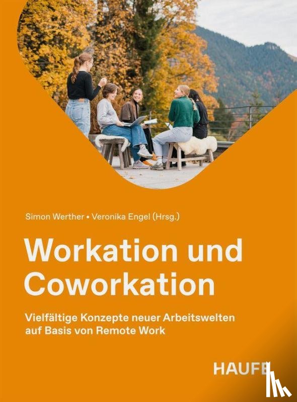  - Workation und Coworkation