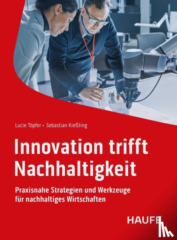 Töpfer, Lucie, Kießling, Sebastian - Innovation trifft Nachhaltigkeit