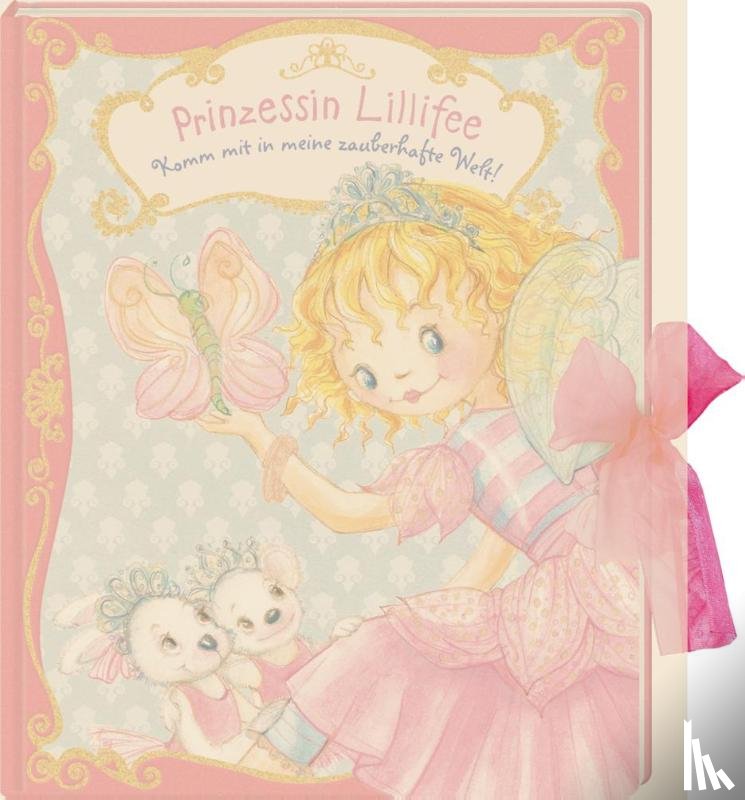 Finsterbusch, Monika - Prinzessin Lillifee: Komm mit in meine zauberhafte Welt!