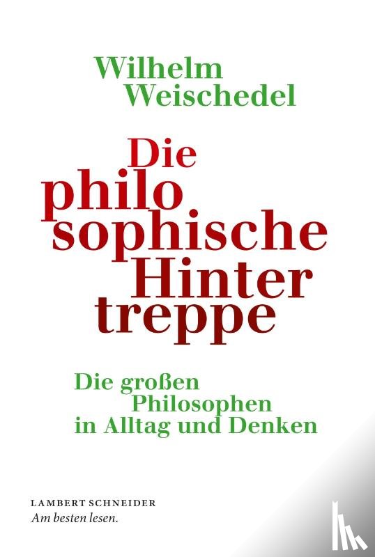 Weischedel, Wilhelm - Die philosophische Hintertreppe