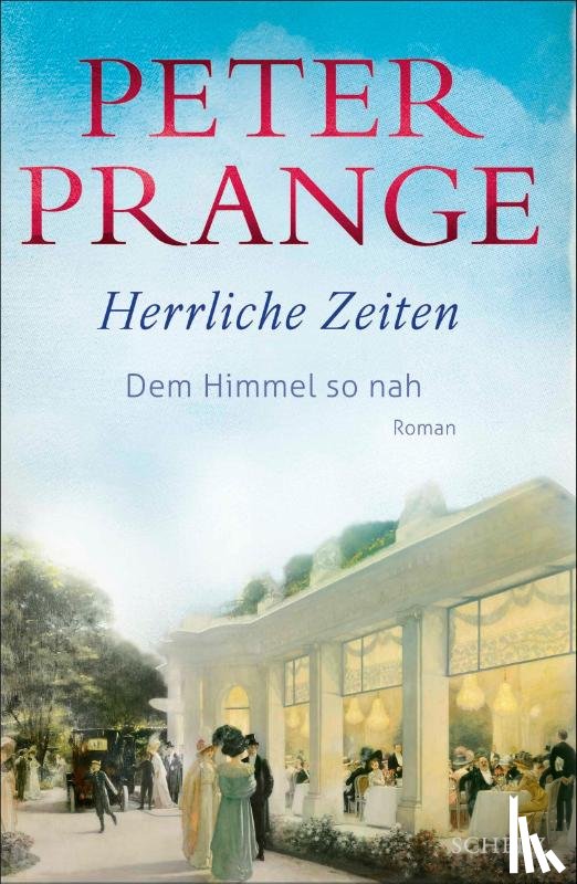 Prange, Peter - Herrliche Zeiten - Dem Himmel so nah