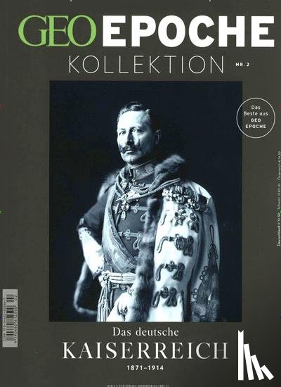  - GEO Epoche KOLLEKTION 2/2016 - Das deutsche Kaiserreich (1871-1914)