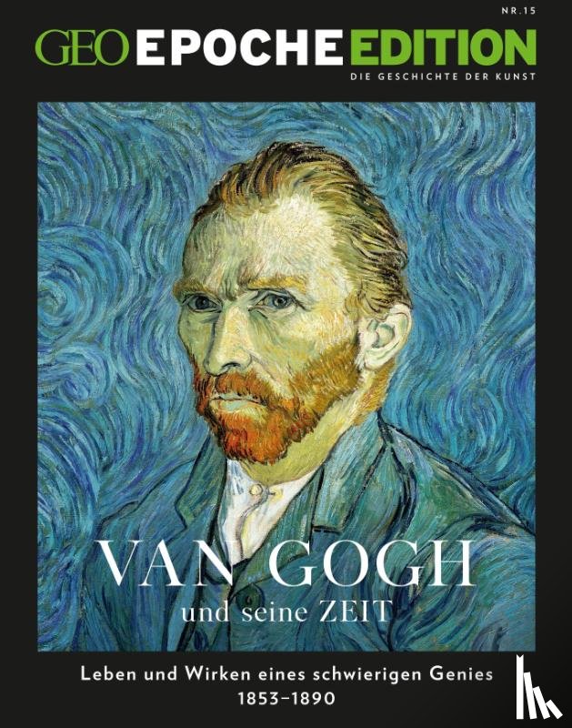  - GEO Epoche Edition 15/2017 - Van Gogh und seine Zeit