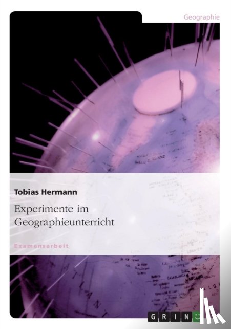 Hermann, Tobias - Experimente im Geographieunterricht