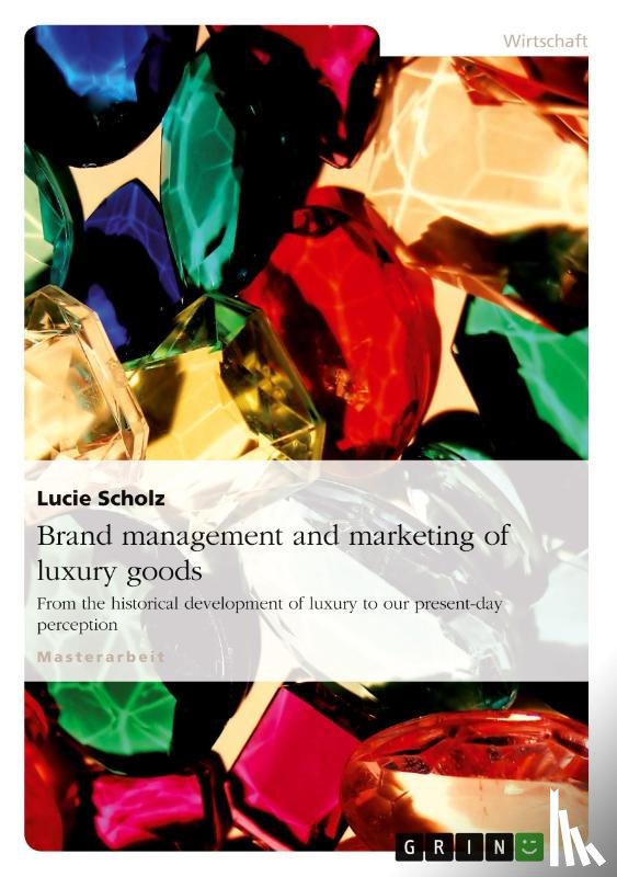 Scholz, Lucie - Brand management and marketing of luxury goods