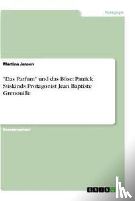 Jansen, Martina - Das Parfum und das Boese