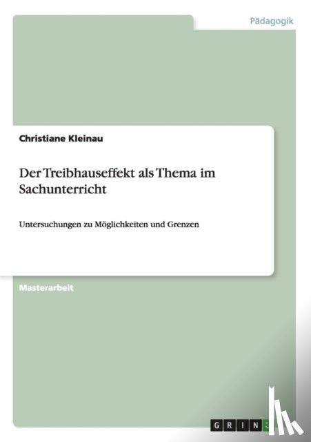 Kleinau, Christiane - Der Treibhauseffekt als Thema im Sachunterricht
