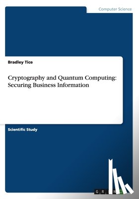 Tice, Bradley - Cryptography and Quantum Computing
