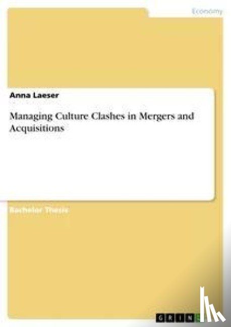 Laeser, Anna - Managing Culture Clashes in Mergers and Acquisitions
