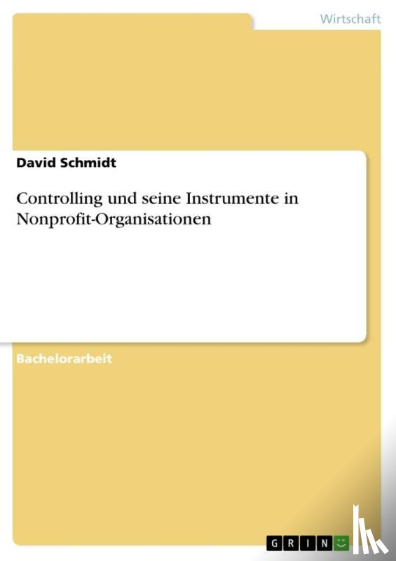 Schmidt, David - Controlling und seine Instrumente in Nonprofit-Organisationen