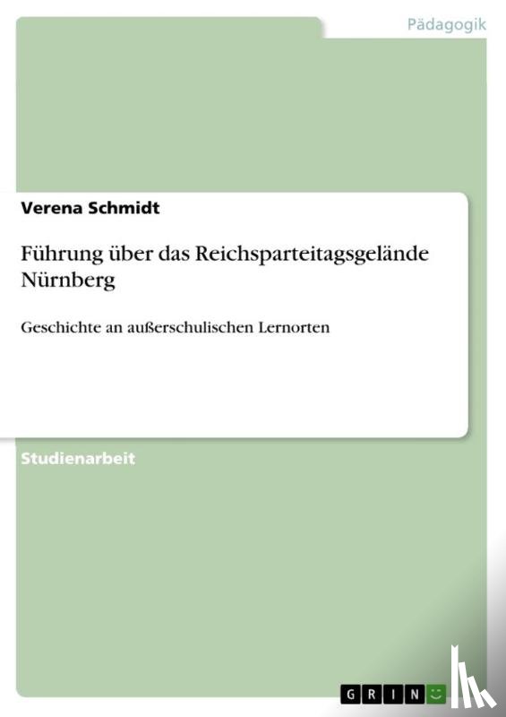 Schmidt, Verena - Fuhrung uber das Reichsparteitagsgelande Nurnberg