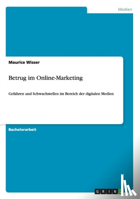 Wisser, Maurice - Betrug im Online-Marketing