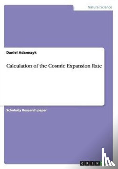 Adamczyk, Daniel - Calculation of the Cosmic Expansion Rate