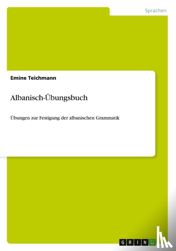 Teichmann, Emine - Albanisch-Übungsbuch