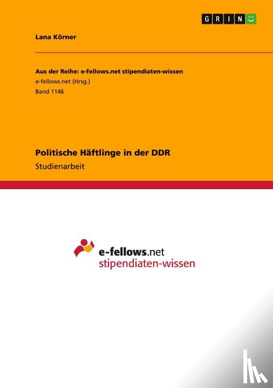 Koerner, Lana - Politische Haftlinge in der DDR