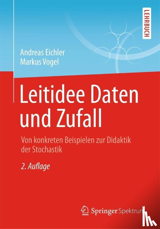 Eichler, Andreas, Vogel, Markus - Leitidee Daten und Zufall