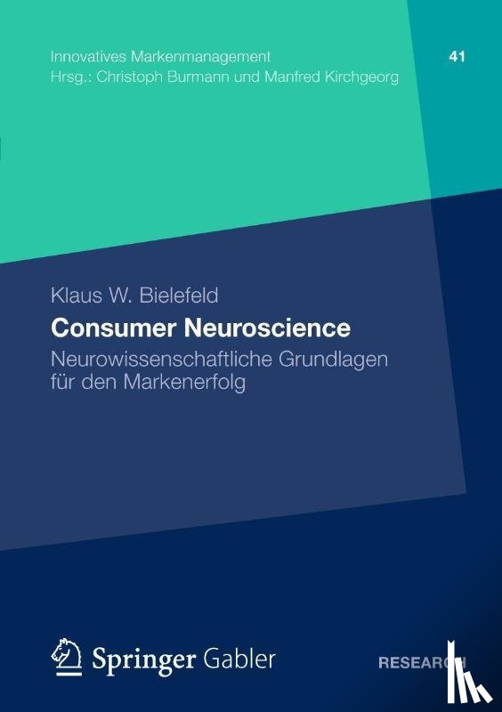 Bielefeld, Klaus W - Consumer Neuroscience