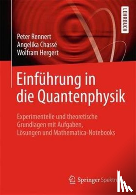Rennert, Peter, Chasse, Angelika, Hergert, Wofram - Einfuhrung in die Quantenphysik