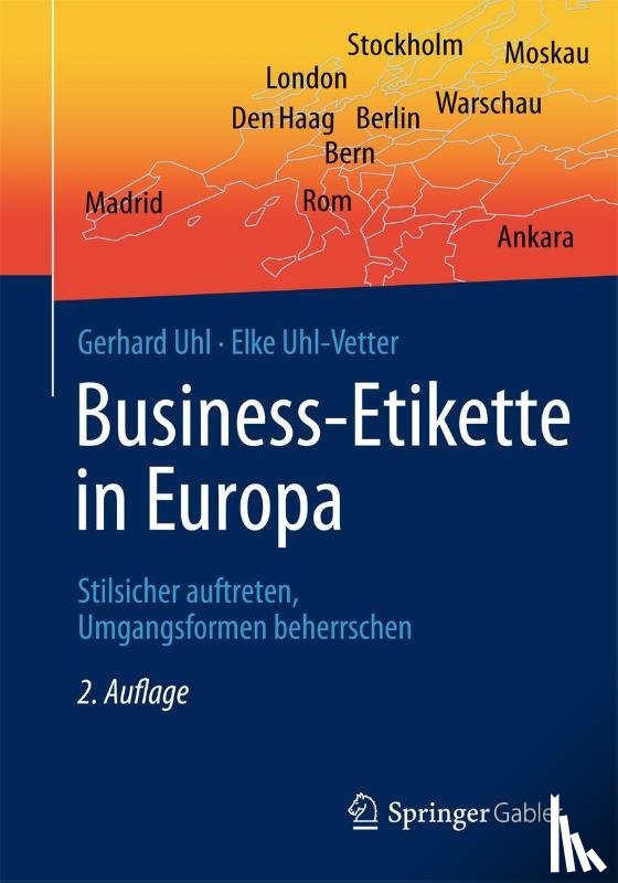 Uhl, Gerhard, Uhl-Vetter, Elke - Business-Etikette in Europa