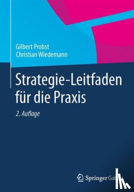 Probst, Gilbert, Wiedemann, Christian - Strategie-Leitfaden fur die Praxis