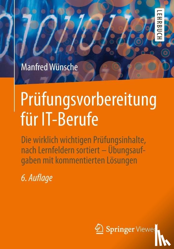 Wunsche, Manfred - Prufungsvorbereitung fur IT-Berufe