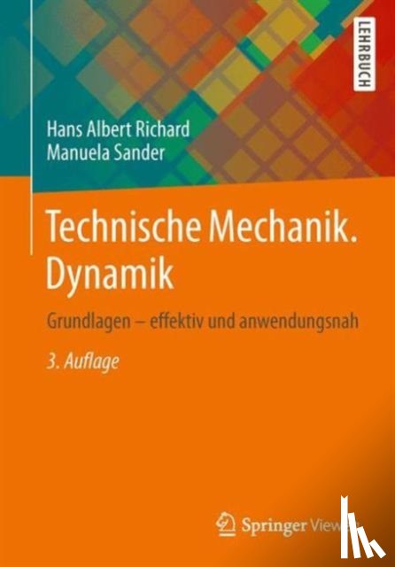 Richard, Hans Albert, Sander, Manuela - Technische Mechanik. Dynamik