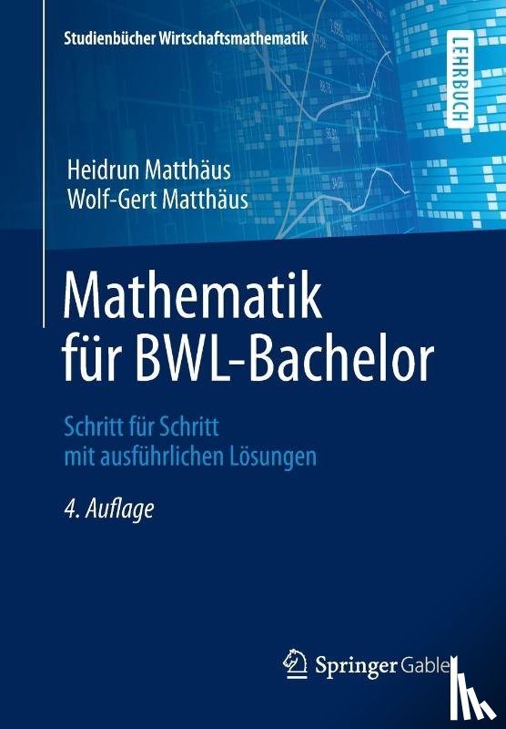 Matthaus, Heidrun, Matthaus, Wolf-Gert - Mathematik fur BWL-Bachelor