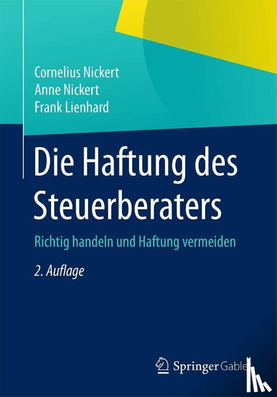 Cornelius Nickert, Anne Nickert, Frank Lienhard - Die Haftung Des Steuerberaters
