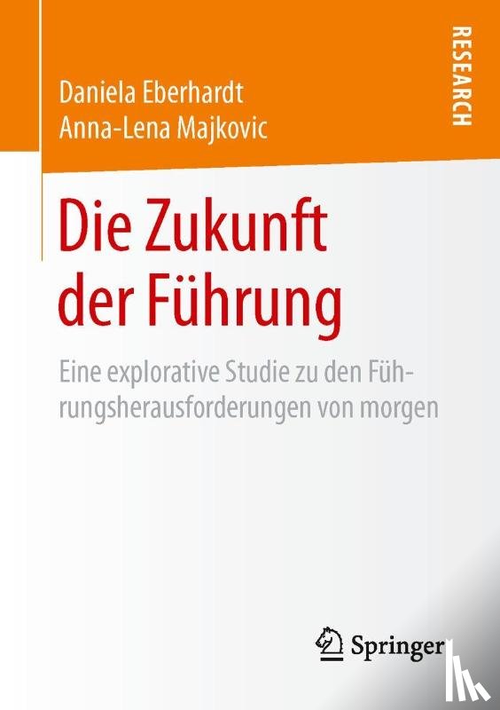 Eberhardt, Daniela, Majkovic, Anna-Lena - Die Zukunft der Fuhrung